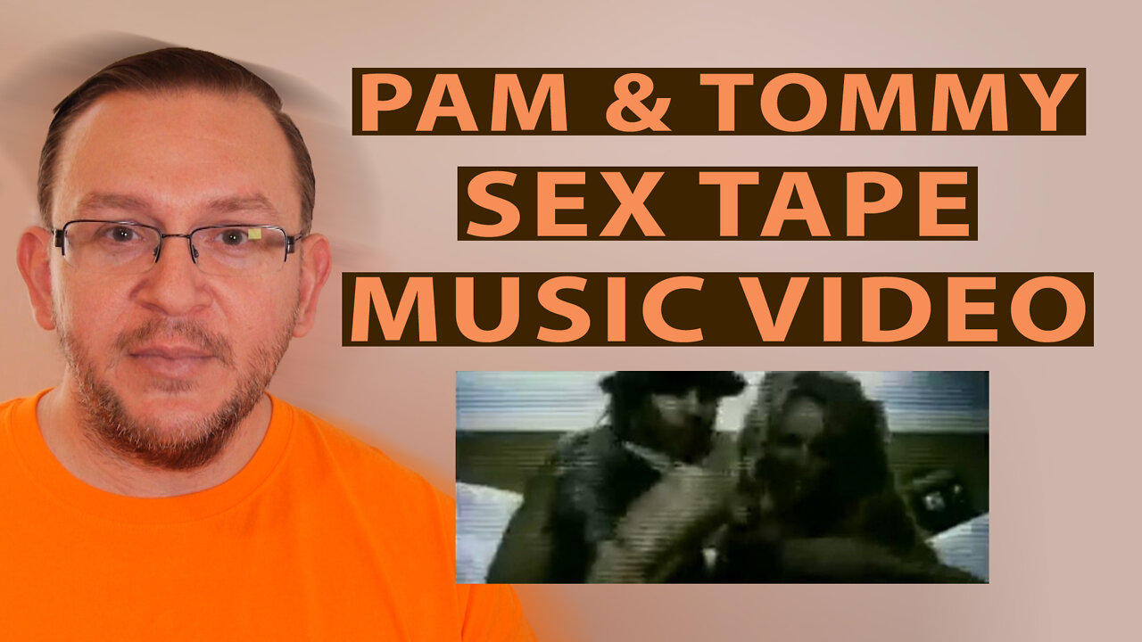 Review: Pam & Tommy Sexual Music Video