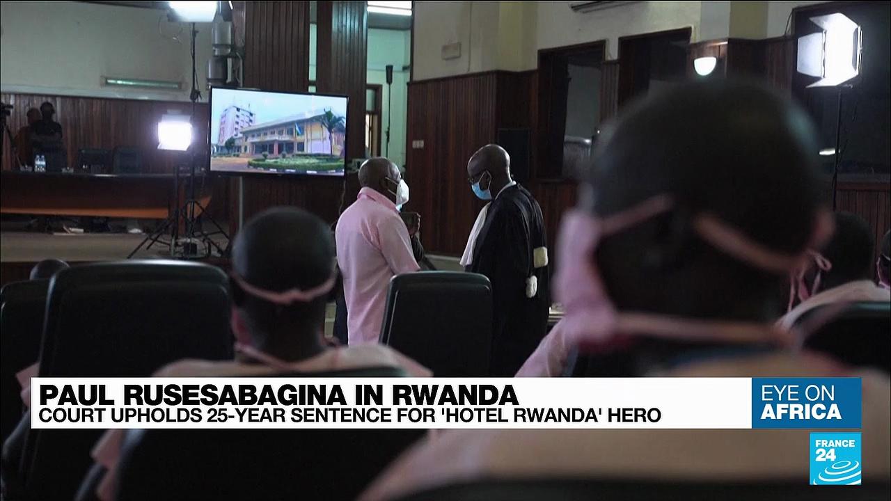 Court upholds 25-year sentence for 'Hotel Rwanda' hero