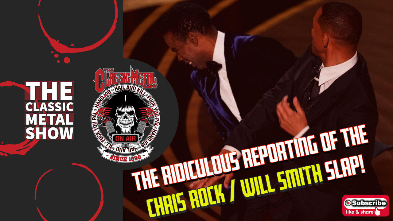 The Ridiculous Reporting Of The Chris Rock / Will Smith Slap!