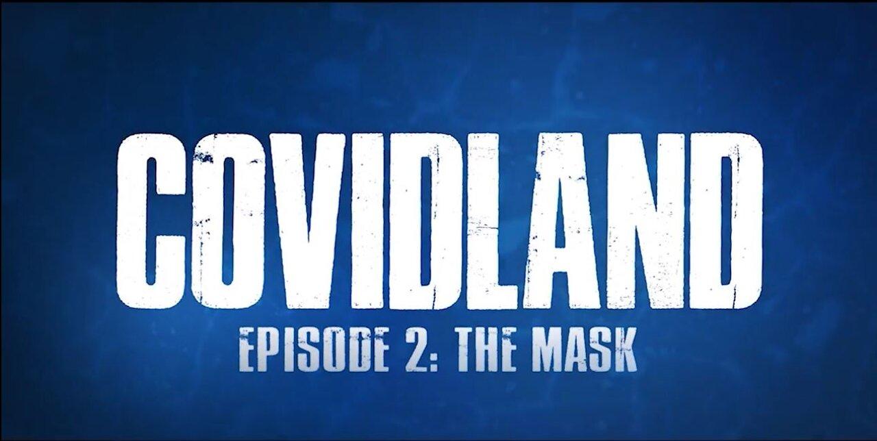 Covidland: The Mask