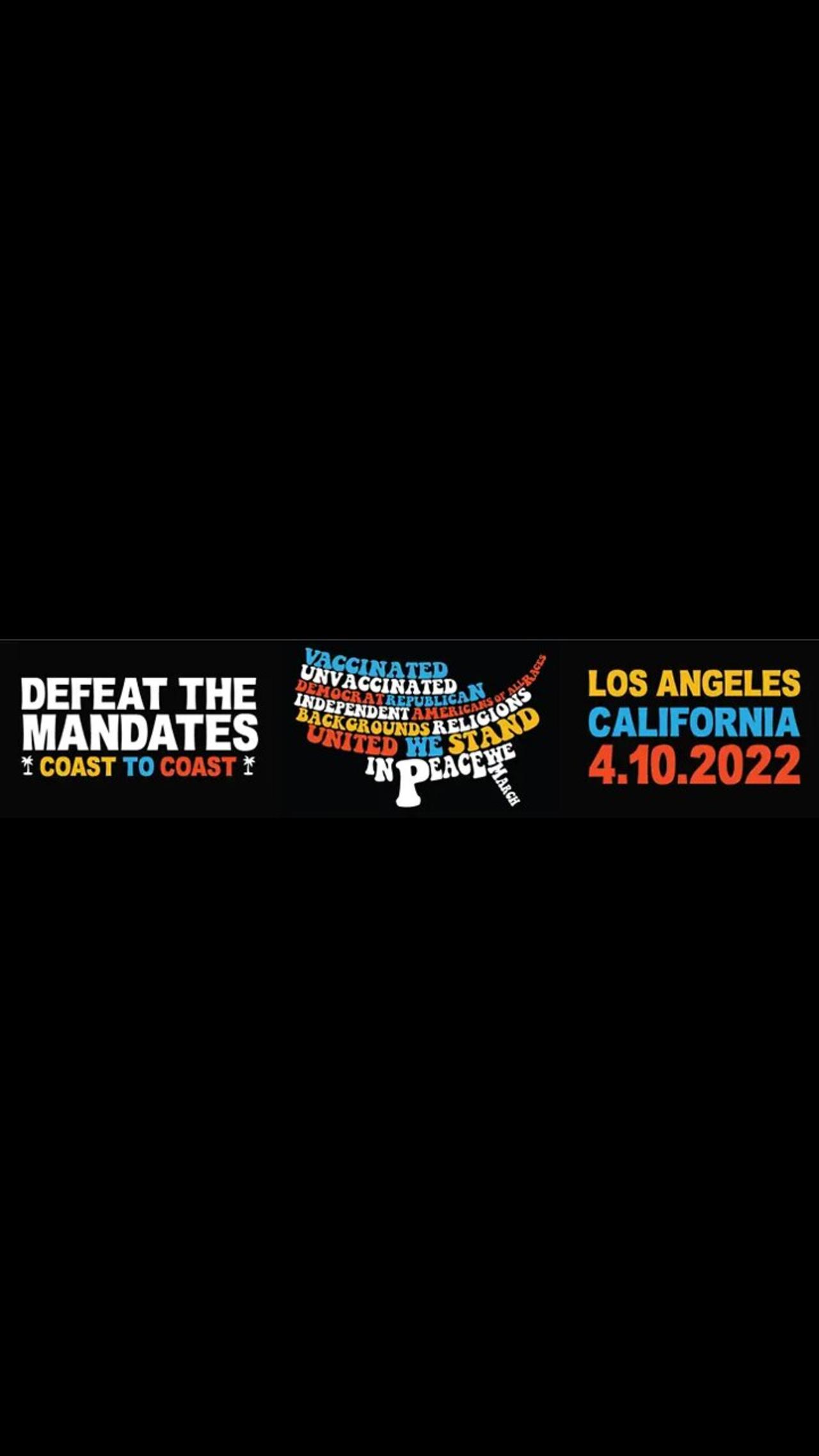 Defeat the Mandates Coverage In Los Angeles - Peoples Convoy Style - April 10th, 2022
