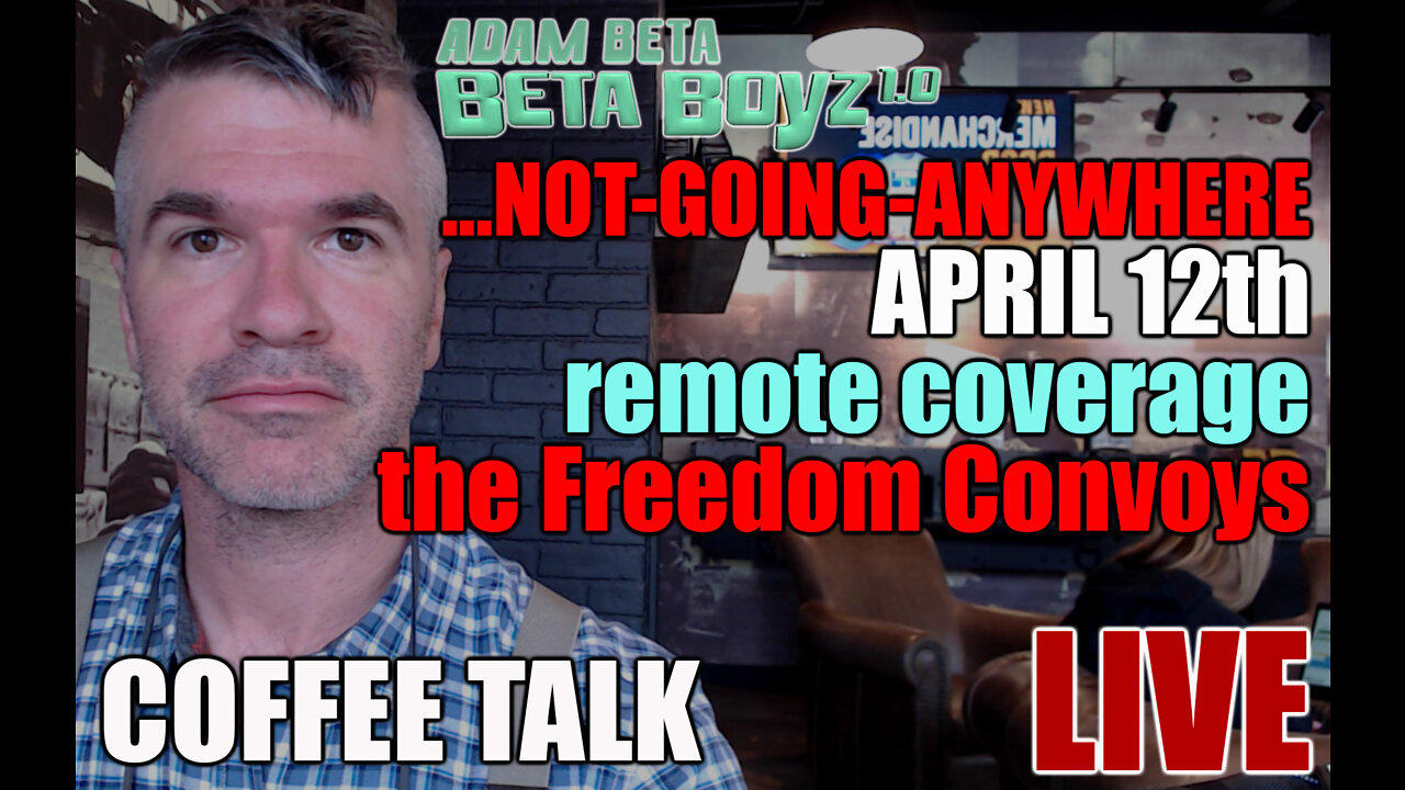 Lib2Liberty April 8th AM "Not Going Anywhere" Freedom Convoy Remote Reaction, What's Next