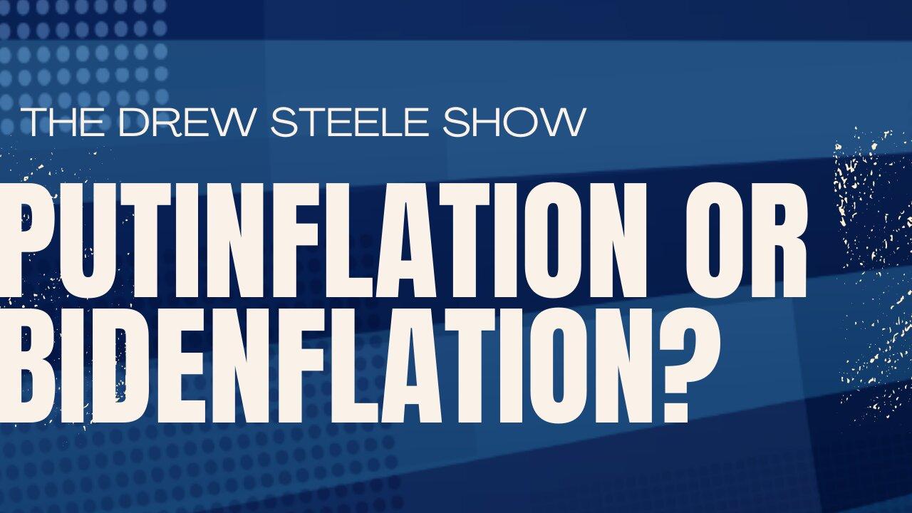Putinflation Or Bidenflation?