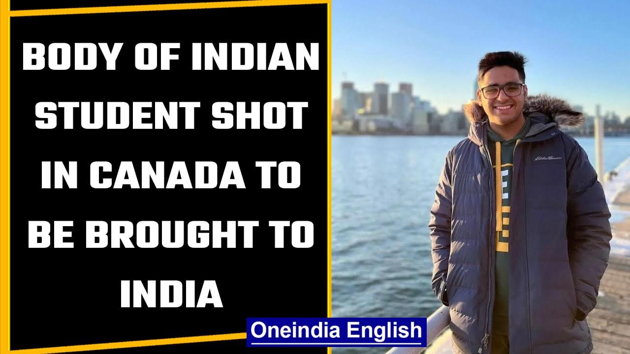 Body of Indian student shot in Toronto, Canada to be brought to India tomorrow | OneIndia News