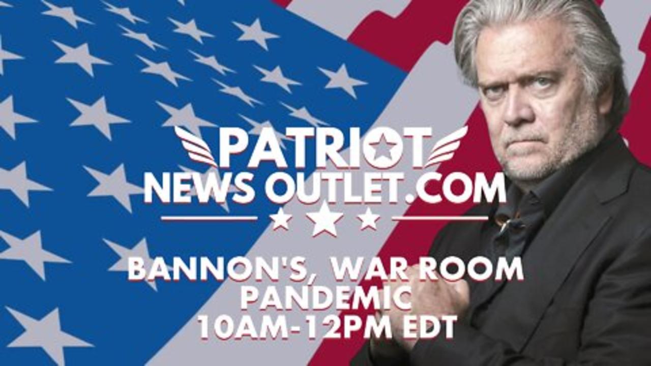 WATCH LIVE: Steve Bannon's, War Room Pandemic | Saturday Edition 10AM-12PM EDT