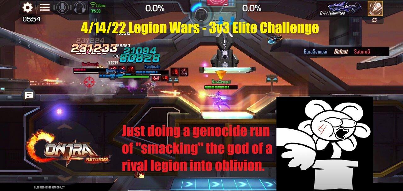 Contra Returns: 4/14/22 Legion Wars - 3v3 Elite Challenge