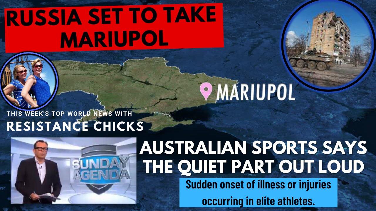 Russia Set to Take Mariupol; Australian Sports Says The Quiet Part Out Loud 4/17/2022