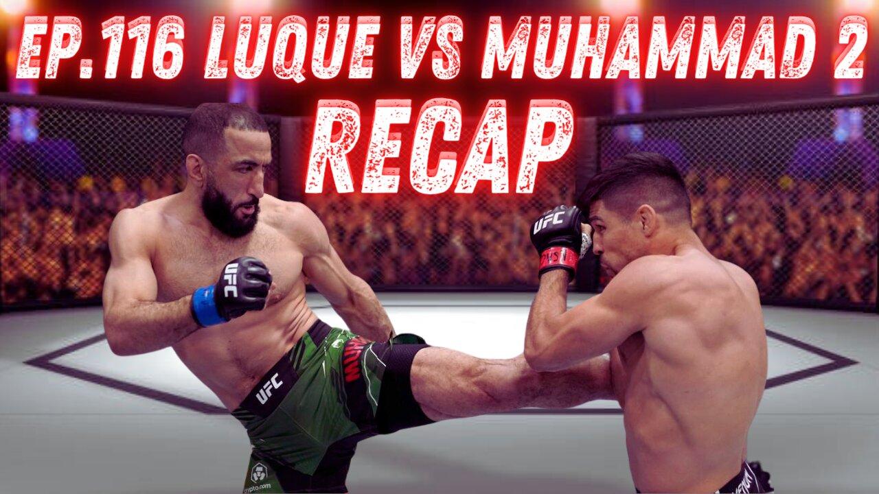 Ep.116 Vicente Luque vs Belal Muhammad 2 RECAP | MMA NEWS | Jéssica Andrade vs Amanda Lemos PREVIEW