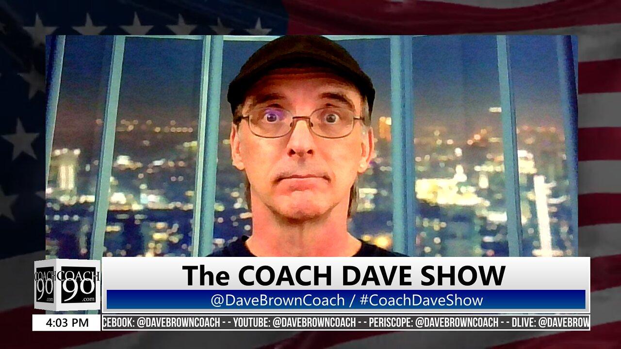 Coach Dave is LIVE! HAPPY HUMP DAY at the WebDewd Zone!