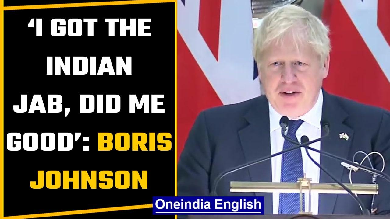 Boris Johnson thanks India for the Covid-19 jab, says “Did me Good” |Oneindia News