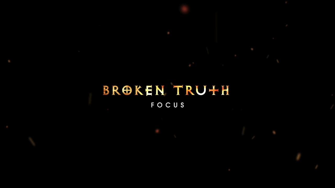 Broken Truth - FOCUS - Ep 104 - AB2223 Pray for them!