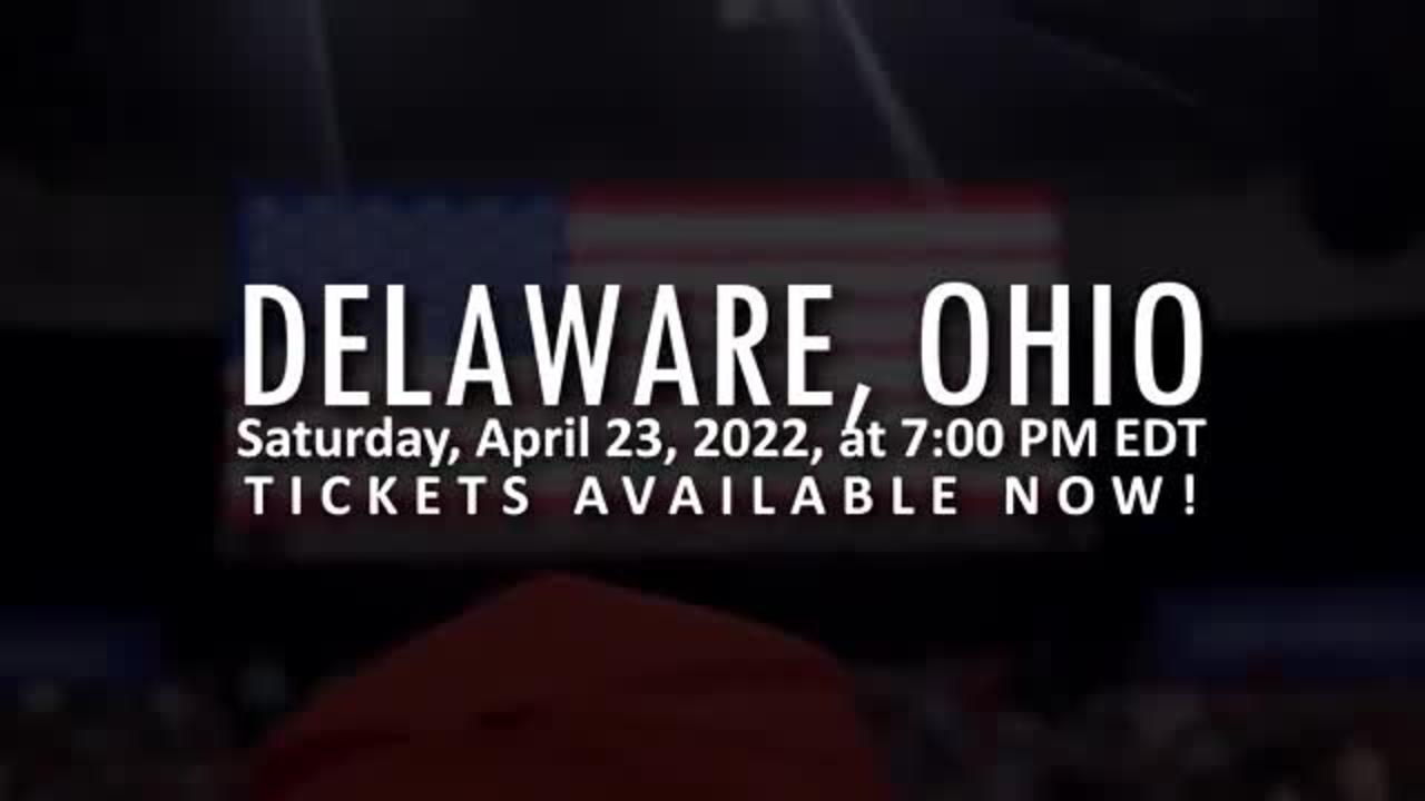 Donald J. Trump Rally in Delaware, Ohio - 4/23/2022
