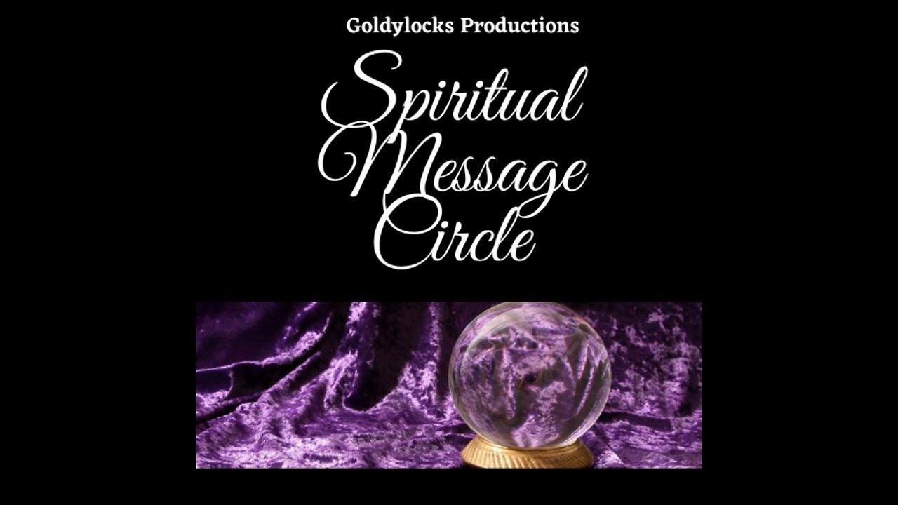 Spiritual Message Circle ~ 23 April 2022