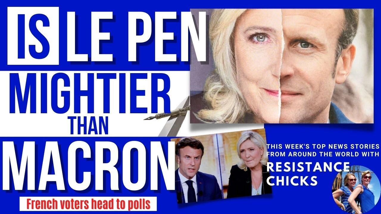 Is Le Pen Mightier than Macron? French Head to Polls! Top World News 4/24/22