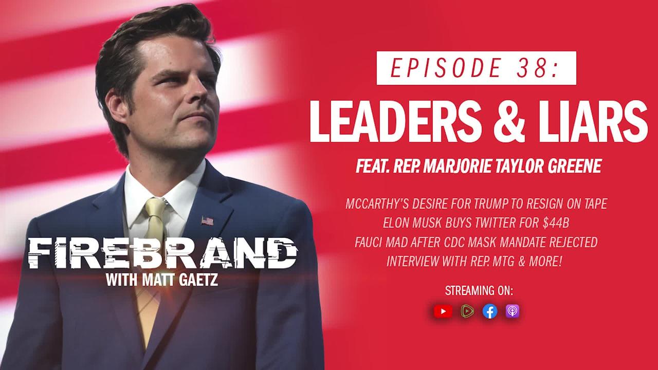 Episode 38 LIVE: Leaders & Liars (feat. Rep. Marjorie Taylor Greene)