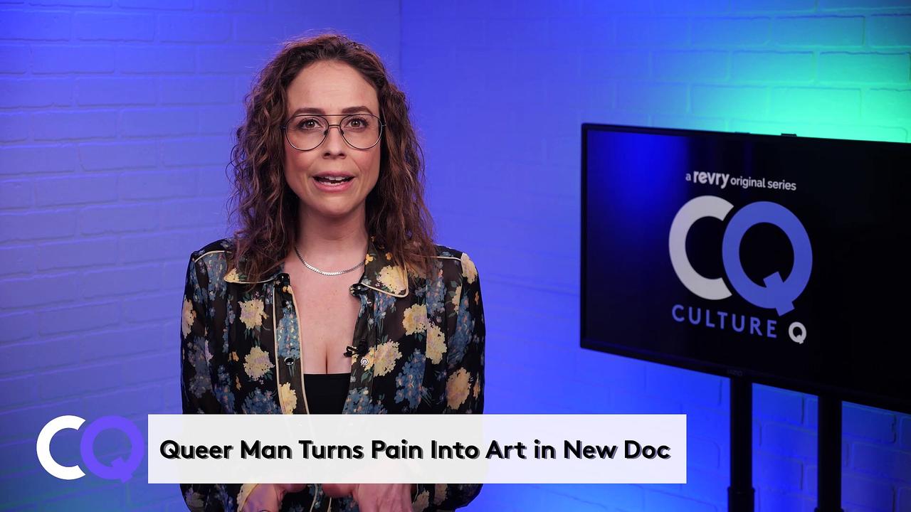 Queer Man Turns Pain Into Art in New Documentary