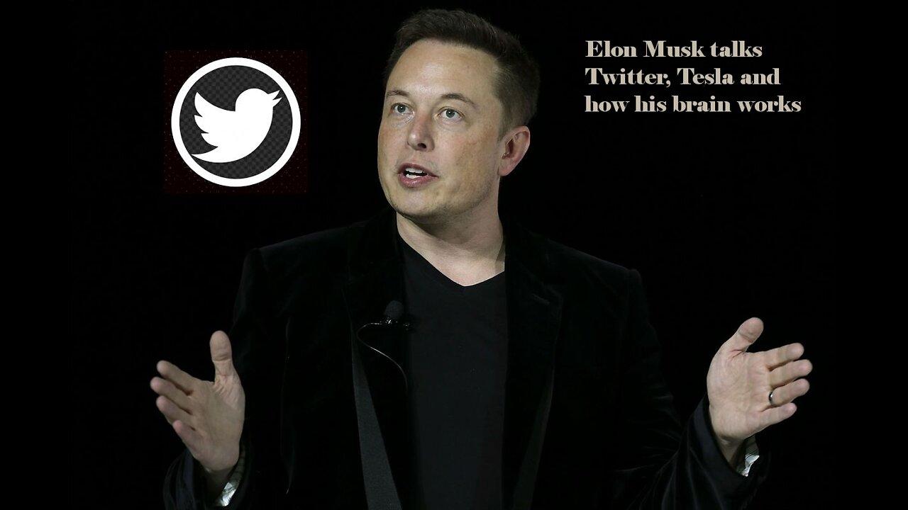 Elon Musk - Buying Twitter,  Free Speech,  Tesla .... and how his brain works (2022)