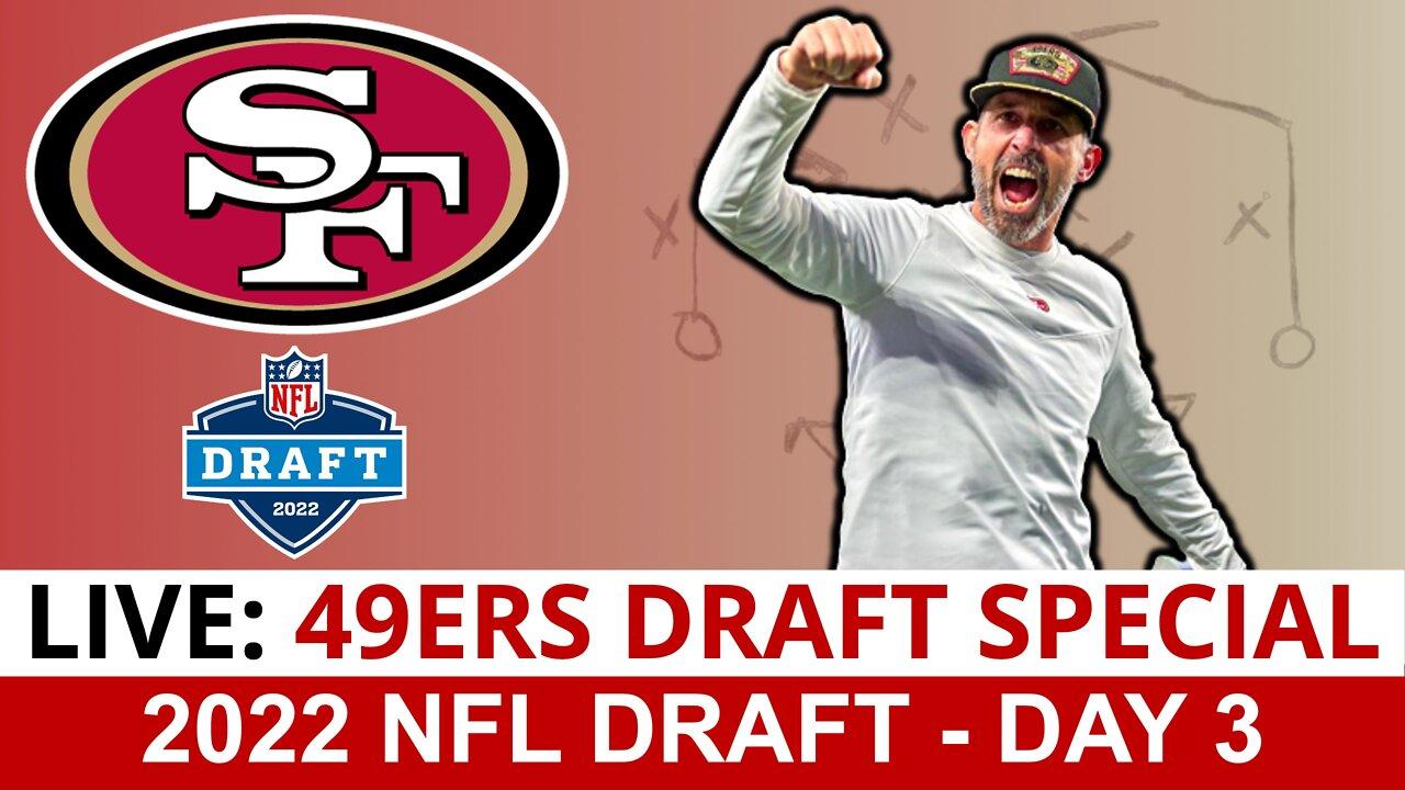 49ers NFL Draft 2022 LIVE - Day 3 | Reaction, Analysis, 49ers Draft Tracker & Deebo Samuel Latest