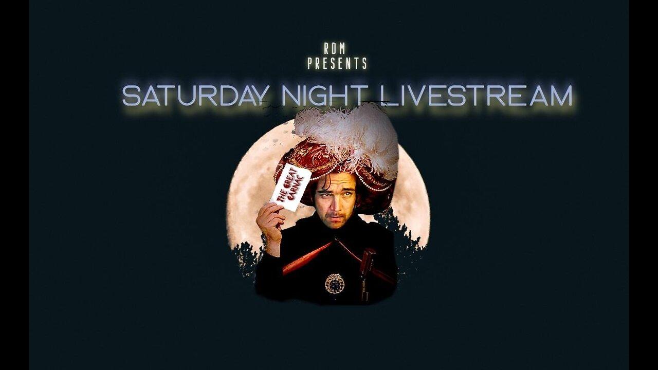 Saturday Night LIVEstream featuring "The Great Carnac" Predictions & More