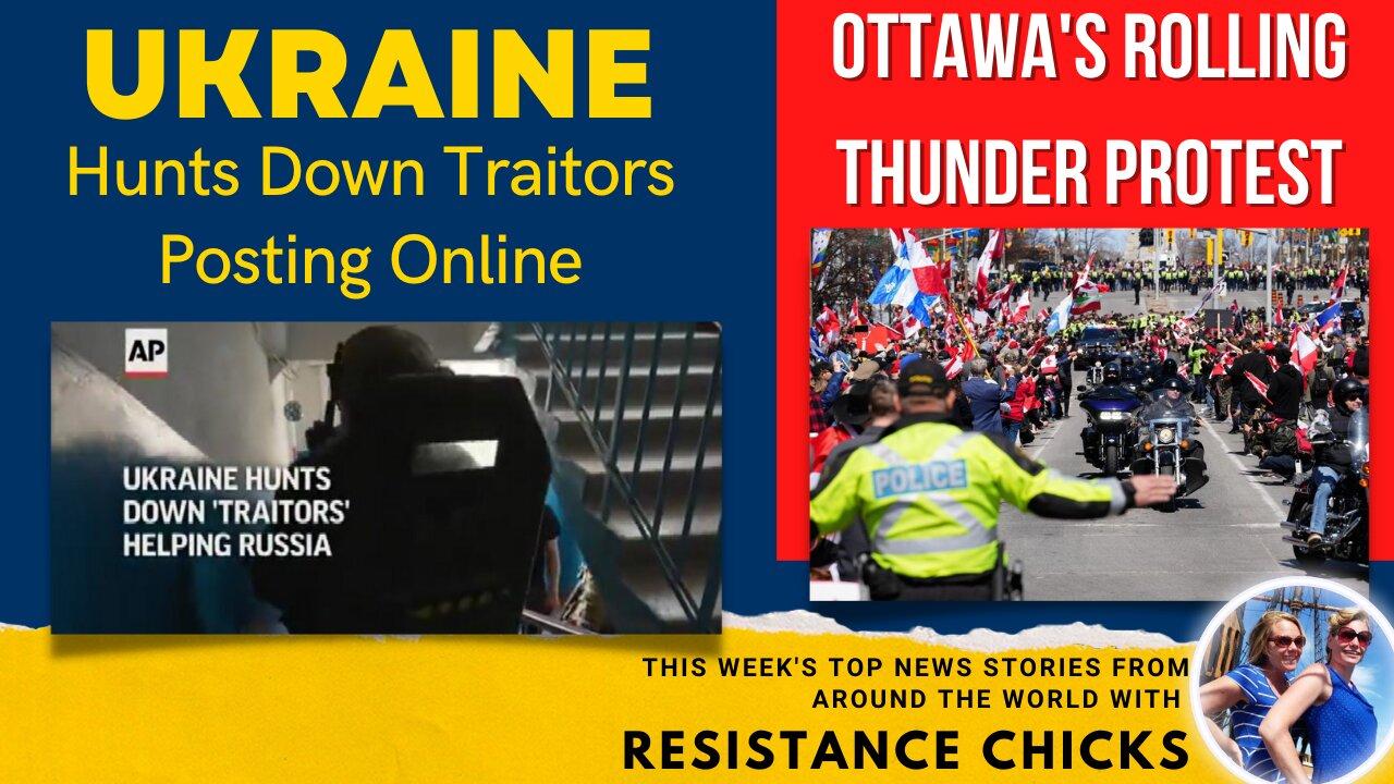 Ukraine Hunts Down Traitors Posting Online, Ottawa Rolling Thunder Protest 5/1/2022