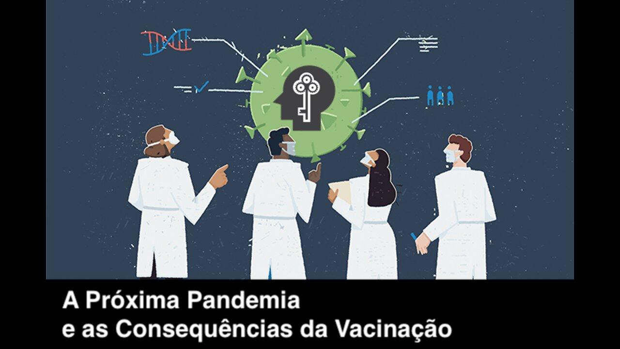 A Próxima Pandemia e as Consequências da Vacinação