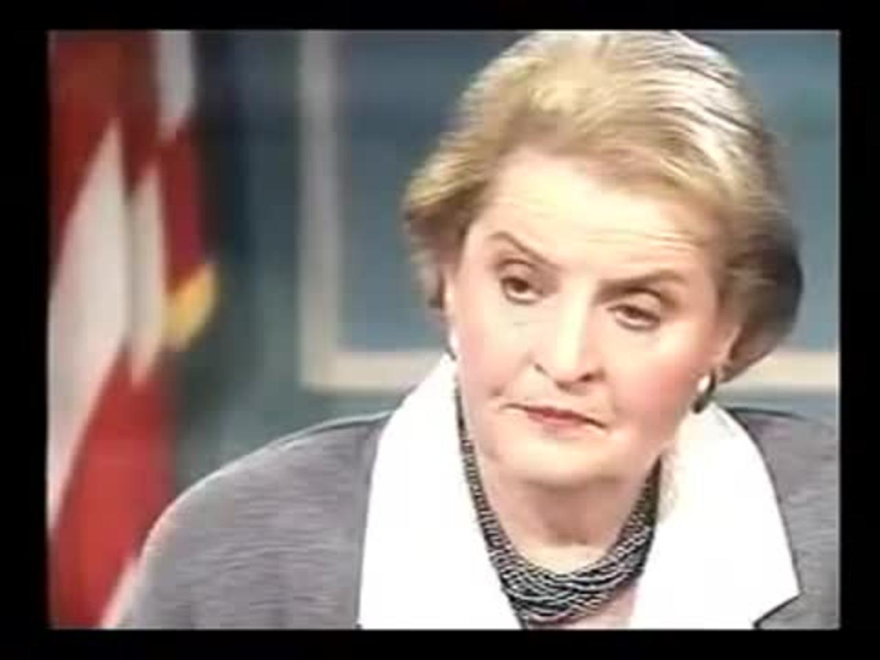 Madeleine Albright - The deaths of 500,000 Iraqi children was worth it
