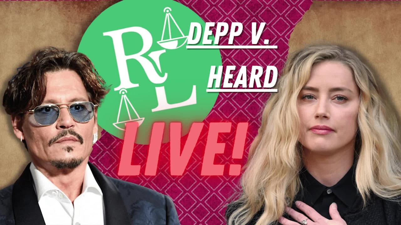 Johnny Depp vs. Amber Heard Trial LIVE! - Day 13 - Depp Finishes Up?