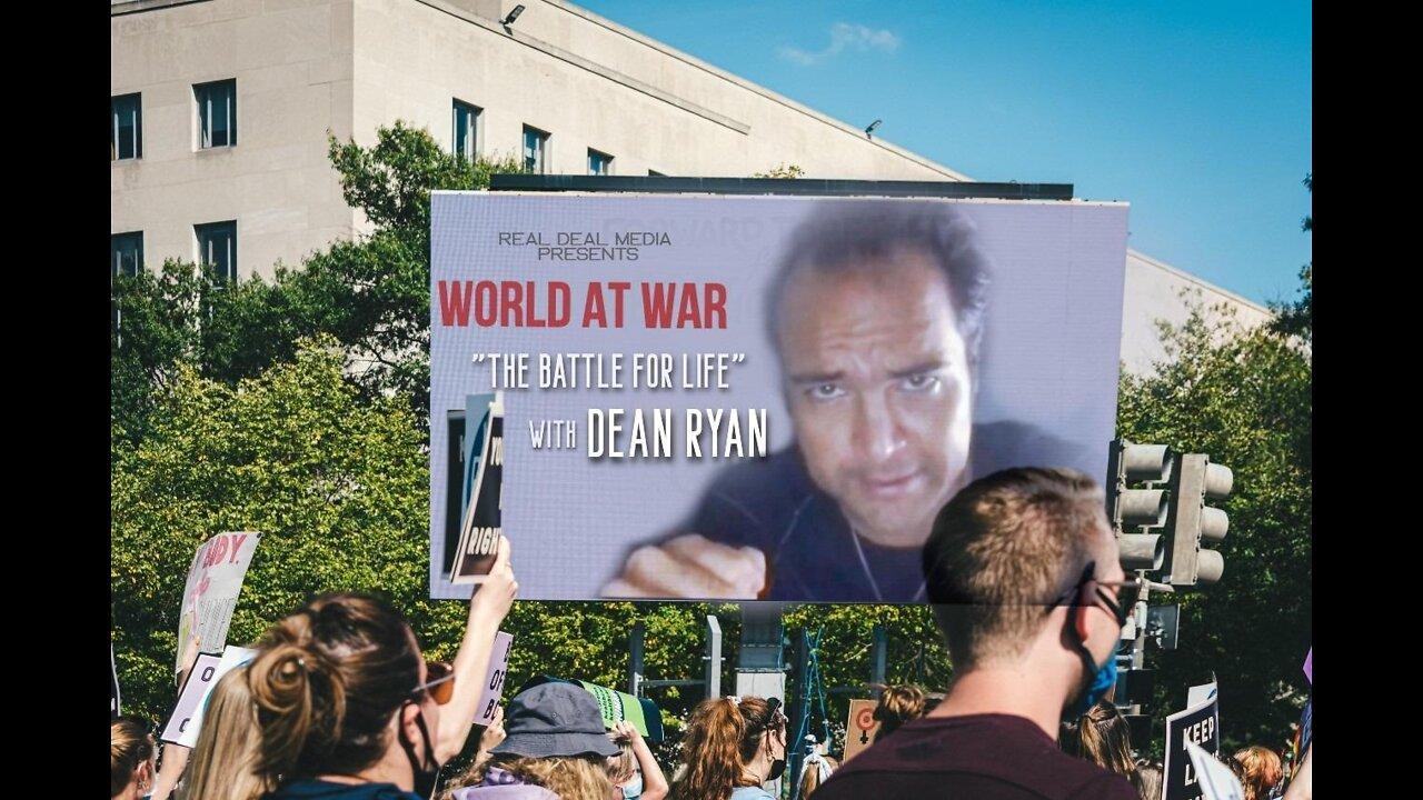 World At WAR with Dean Ryan 'The Battle for LIFE' ft. Jim Fetzer Ph.D.