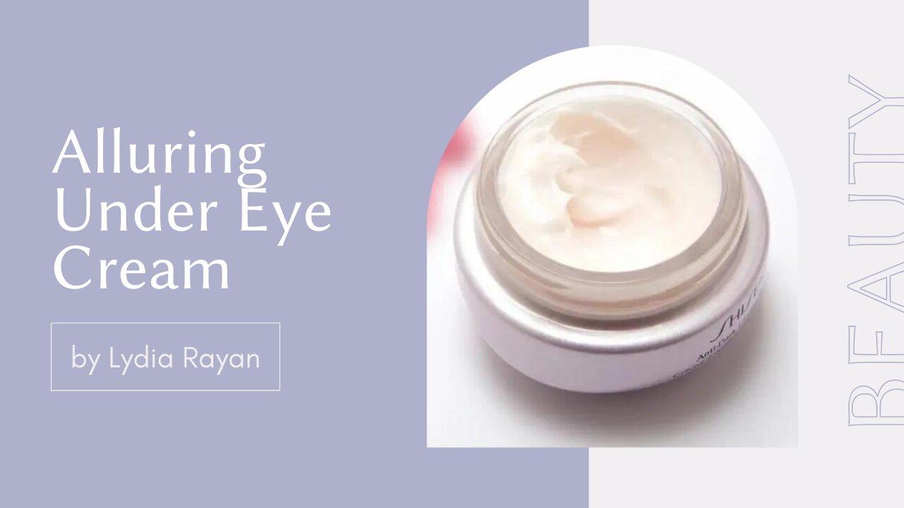 Lydia Rayan Alluring Under Eye Cream