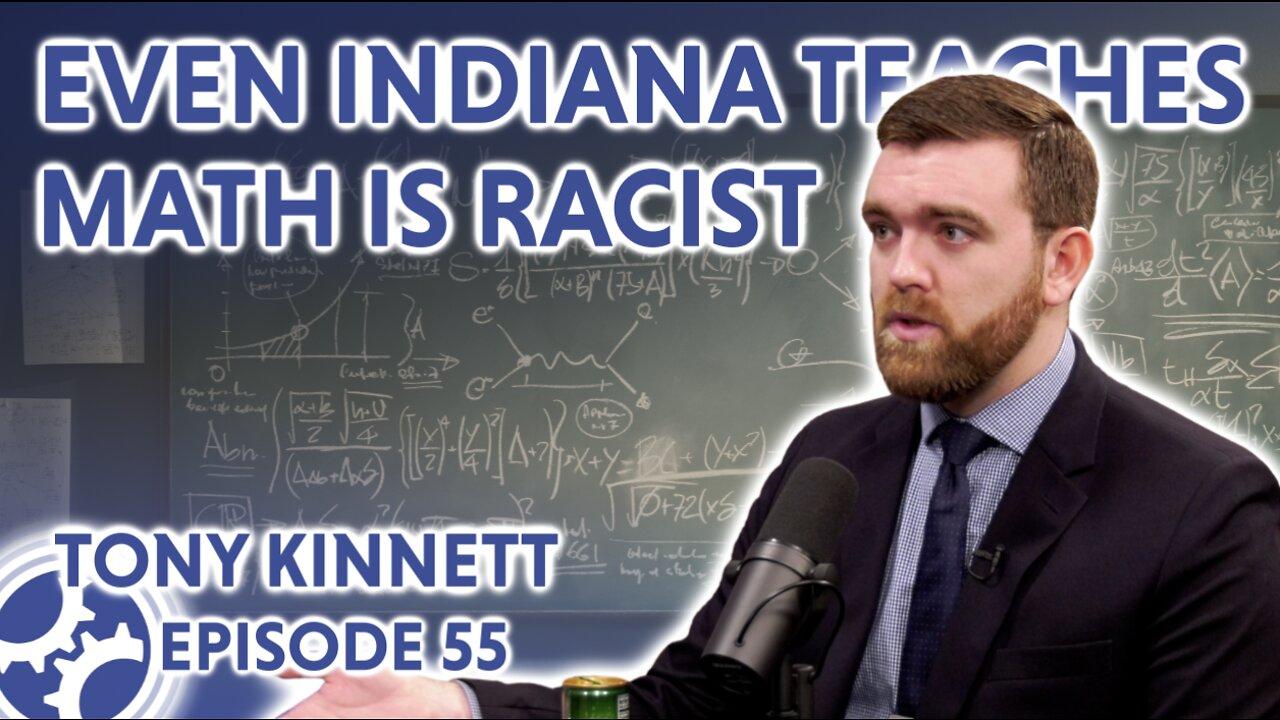 Even Indiana Teaches Math Is Racist (feat. Tony Kinnett)
