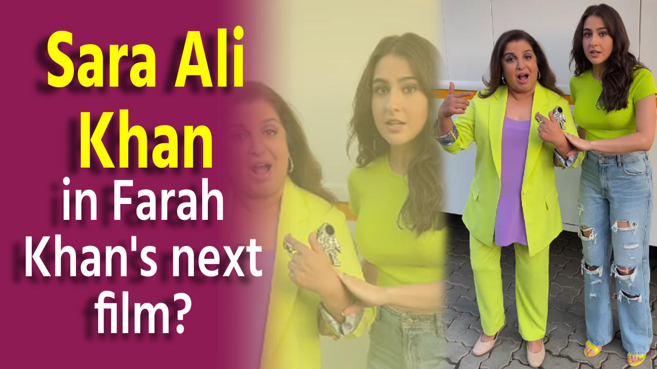 Sara Ali Khan in Farah Khan's next film?