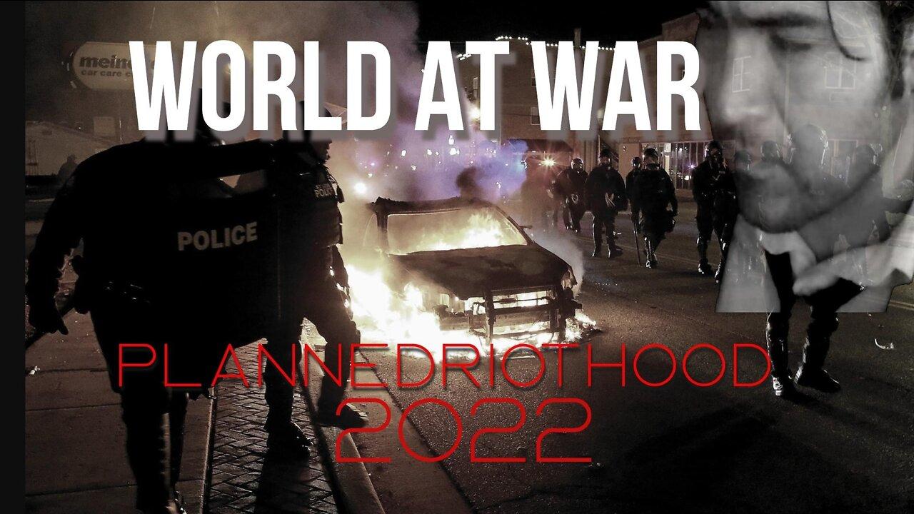 World At WAR with Dean Ryan 'PlannedRiothood 2022'
