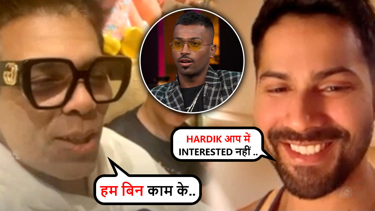 Karan Called USELESS & Jobless, Laughs Out On Hardik Pandya In Live Session With Varun Dhawan