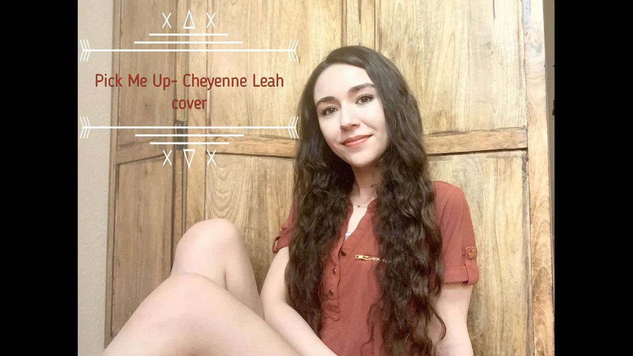 Pick Me Up- Gabby Barrett (Cheyenne Leah cover)