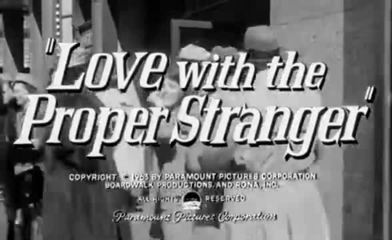 Love with the Proper Stranger //1963 American romantic comedy film trailer