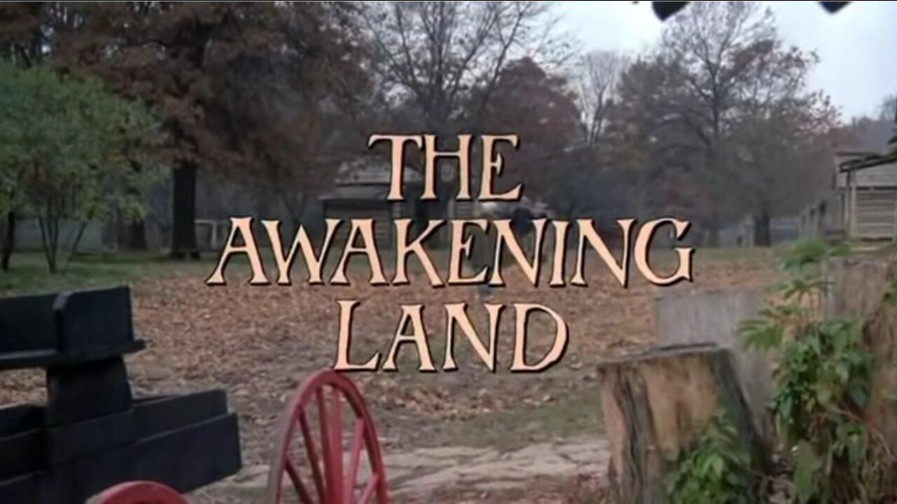 The Awakening Land (PART THREE) 1978 - Elizabeth Montgomery