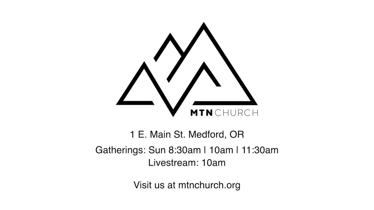 MTN CHURCH Sunday Gathering at 10am