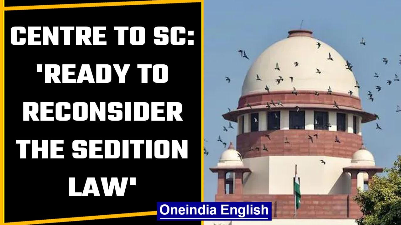 Centre tells SC that its has decided to reconsider and re-examine the Sedition Law | OneIndia News