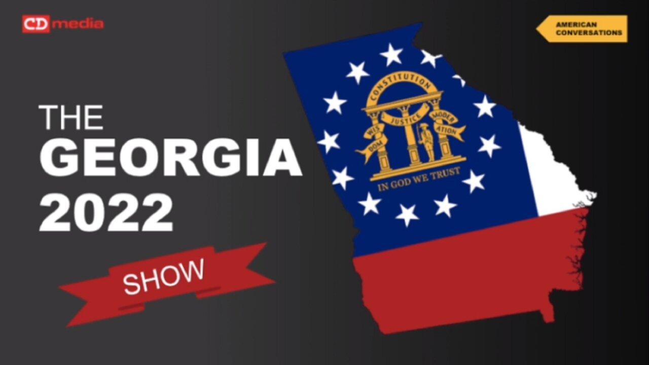 LIVESTREAM Sunday 5/8/22 2pm EST - The Georgia 2022 Show!