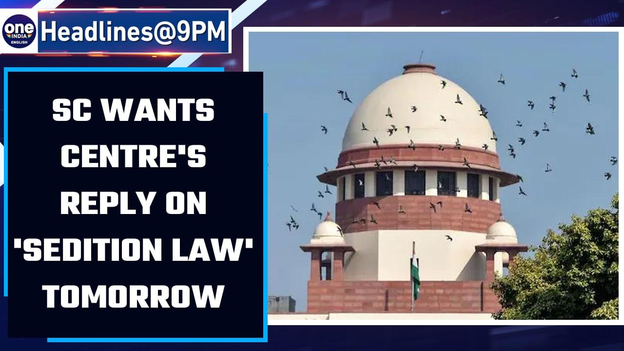 Supreme Court says it wants Union Government's reply on Sedition Law by tomorrow | OneIndia News