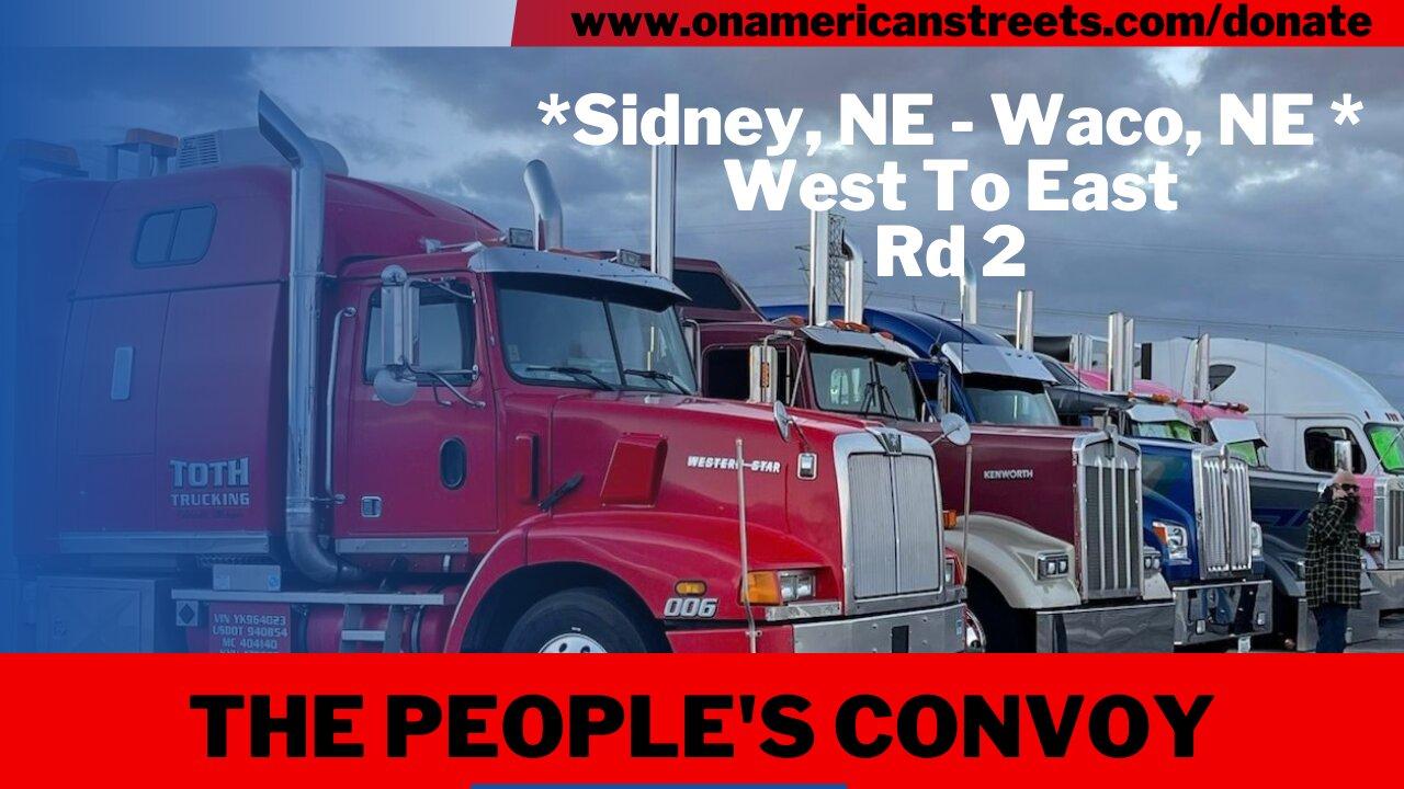 #live - The People's Convoy morning departure | Sidney - Waco, NE | West - East pt 2