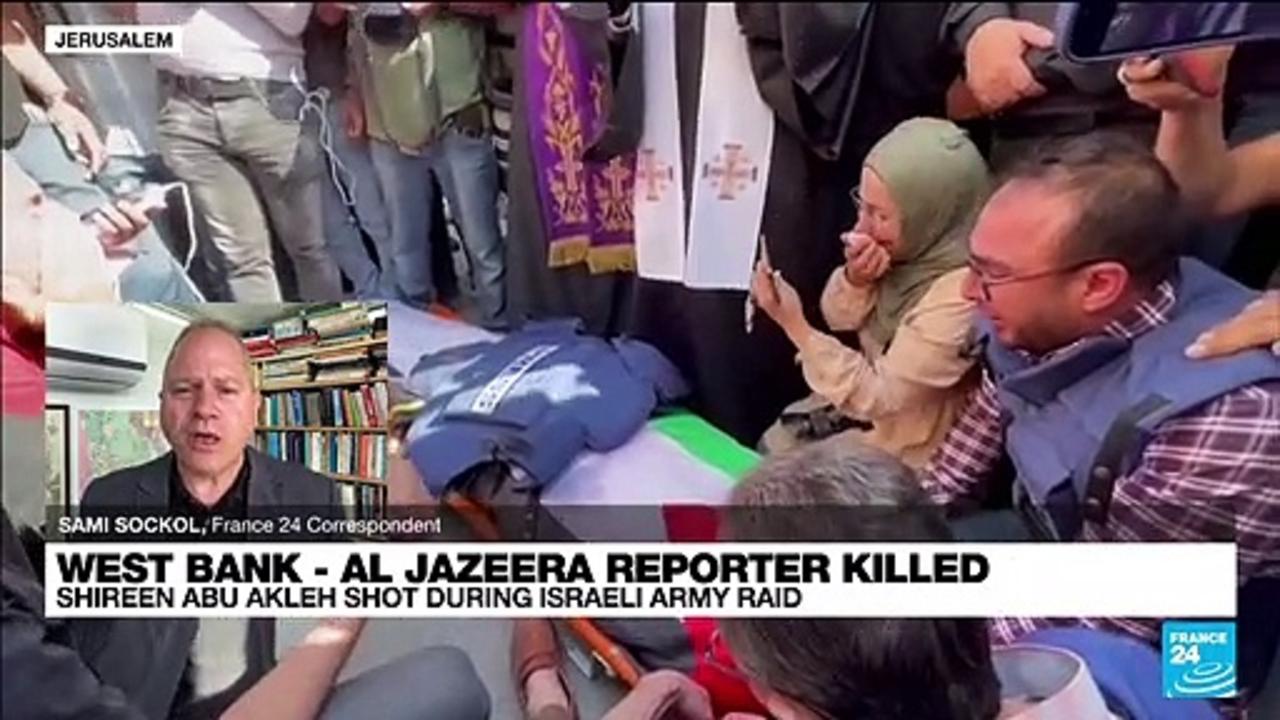 Al Jazeera journalist Shireen Abu Aqleh killed by gunfire in West Bank