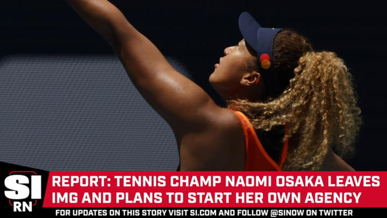 Report: Naomi Osaka to Leave IMG and Start Her Own Agency