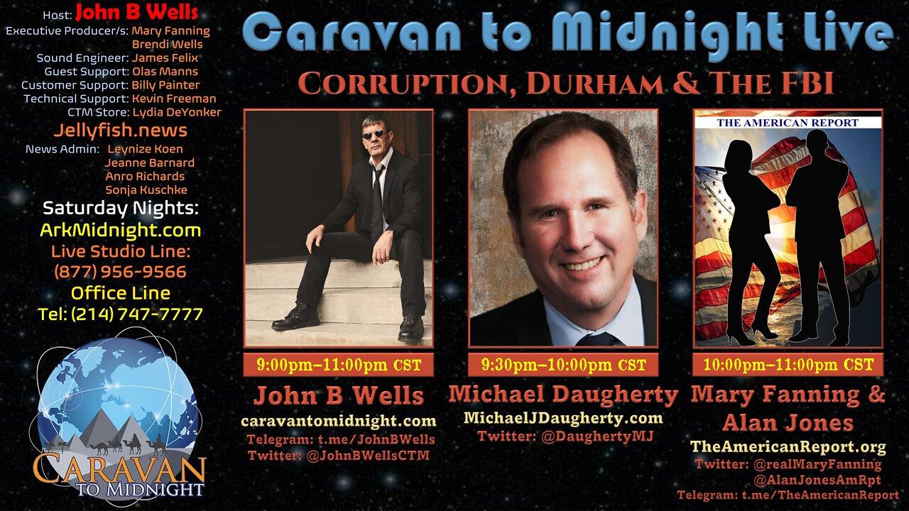 Corruption, Durham & The FBI - John B Wells LIVE