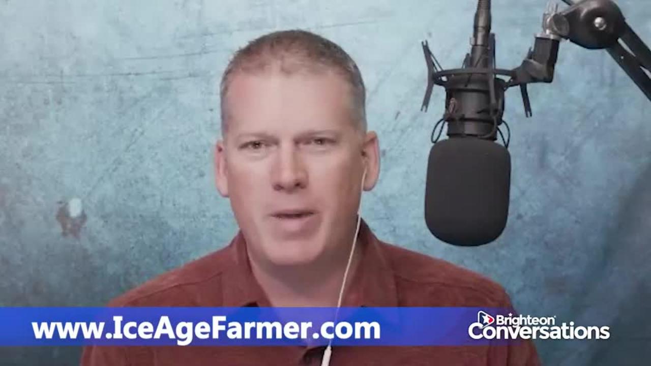 Ice Age Farmer warns about engineered food SCARCITY as a weapon to control humanity