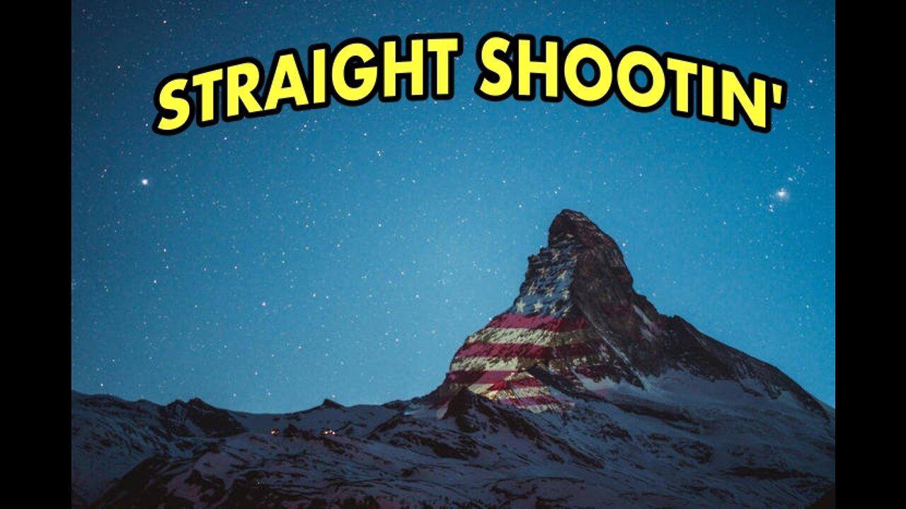 STRAIGHT SHOOTIN' THURSDAY MAY 12 2022