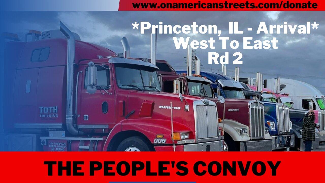 #live - The People's Convoy | Princeton, IL arrival | West - East pt 2