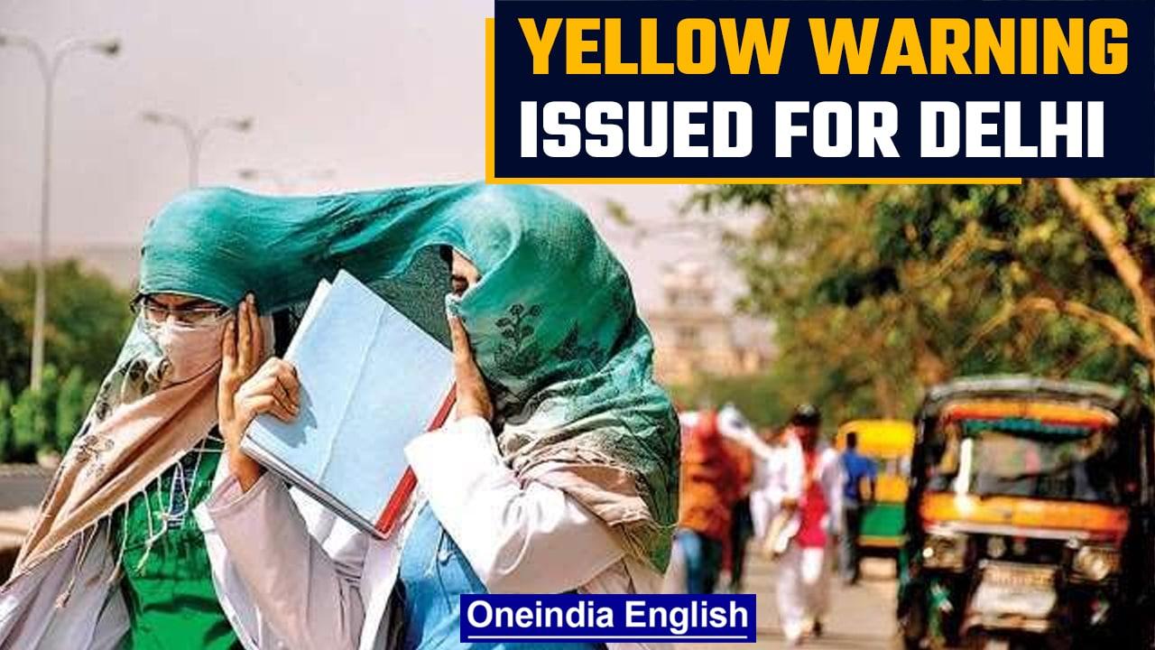 IMD issues Yellow warning for Delhi over the weekend | Oneindia News
