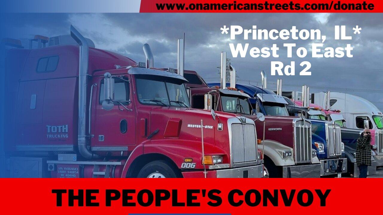#live - The People's Convoy | Princeton, IL | West - East pt 2