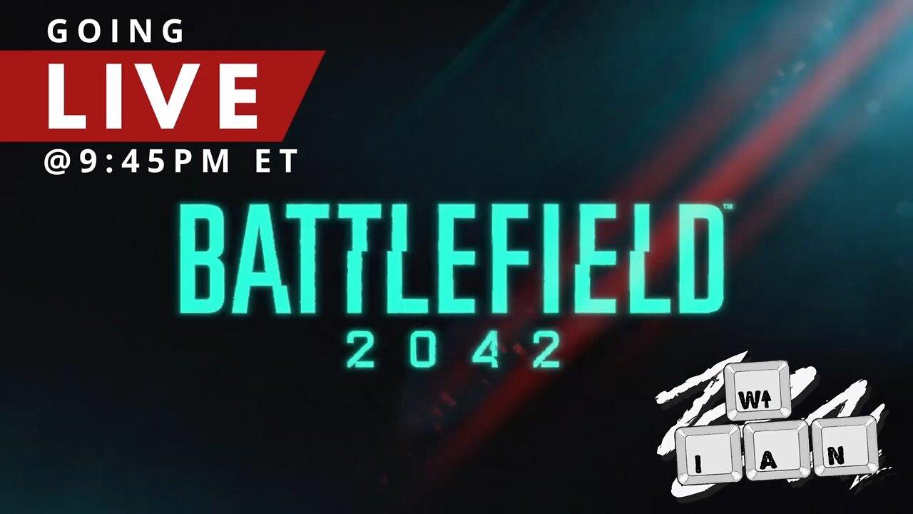 TONIGHT @ 9:45 ET | 🔴 Playing Battlefield 2042 with friends | Rumble Exclusive Live Stream
